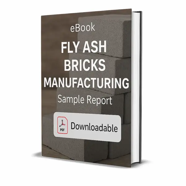 3D-rendered eBook cover for "Fly Ash Bricks Manufacturing Sample Report." The cover features a stack of gray fly ash bricks arranged on a wooden surface with a blurred industrial-style background. The title text reads “eBook FLY ASH BRICKS MANUFACTURING Sample Report” in bold white font, and a PDF icon with the word “Downloadable” is displayed at the bottom.