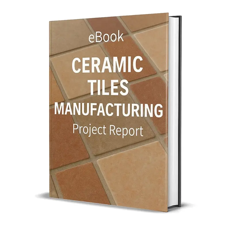 3D-rendered eBook cover for "Ceramic Tiles Manufacturing Project Report." The cover shows stacks of ceramic tiles in different finishes — glossy, matte, and patterned — arranged neatly against a clean background. The title text reads “eBook CERAMIC TILES MANUFACTURING PROJECT REPORT” in bold white font, and a PDF icon with the word “Downloadable” is displayed at the bottom.