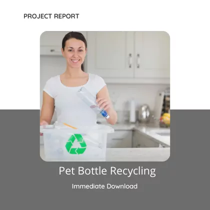 Pet Bottle Recycling Project Report Download PDF Sample Format