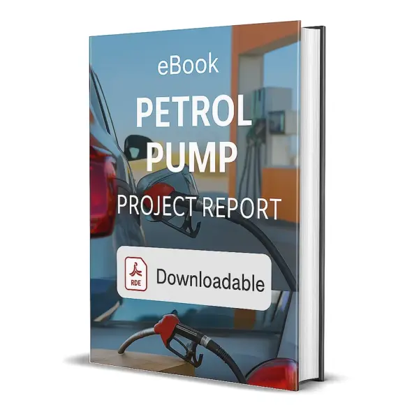 3D-rendered eBook cover for "Petrol Pump Project Report." The cover shows a modern petrol station where a red fuel nozzle is inserted into a car’s fuel tank. In the background, digital fuel dispensers and the canopy of the station are visible under a clear sky. The title text reads “eBook PETROL PUMP PROJECT REPORT” in bold white font, and a PDF icon with the word “Downloadable” is displayed at the bottom.
