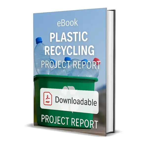 3D-rendered eBook cover for "Plastic Recycling Project Report." The cover shows a green recycling bin filled with empty plastic bottles, placed against a blurred sky background. The title text reads “eBook PLASTIC RECYCLING PROJECT REPORT” in bold white font, and a PDF icon with the word “Downloadable” is displayed at the bottom.