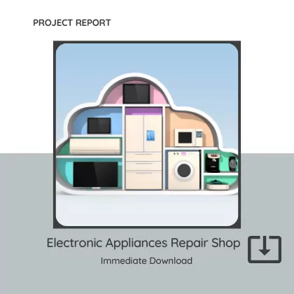 Home Commercial Appliances Electronic Repair Shop Project Report Sample Format