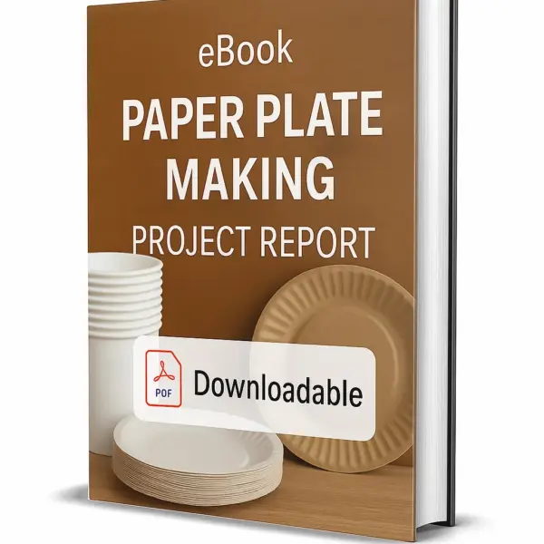 3D-rendered eBook cover for "Paper Plate Making Project Report." The cover shows stacks of disposable paper plates — both plain white and printed — neatly arranged with a few plates displayed in front. The title text reads “eBook PAPER PLATE MAKING PROJECT REPORT” in bold white font, and a PDF icon with the word “Downloadable” is displayed at the bottom.