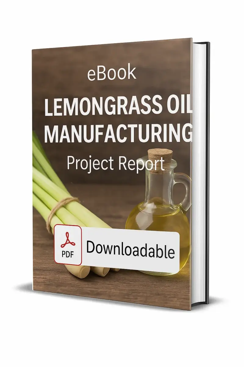 3D-rendered eBook cover for "Lemongrass Oil Manufacturing Project Report." The cover shows fresh green lemongrass stalks placed beside a glass bottle filled with golden-yellow lemongrass essential oil on a wooden surface. The title text reads “LEMONGRASS OIL MANUFACTURING PROJECT REPORT” in bold white font, and a PDF icon with the word “Downloadable” is displayed at the bottom.