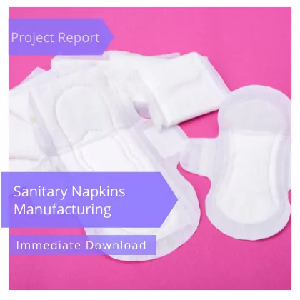 Sanitary Napkins Project Report Download in PDF