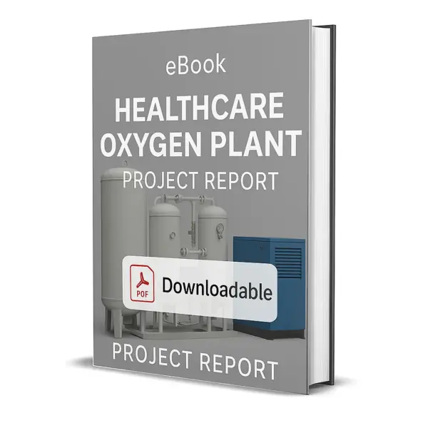 3D-rendered eBook cover for "Healthcare Oxygen Plant Project Report." The cover shows an industrial oxygen plant setup with oxygen cylinders, storage tanks, and a medical cross symbol, all against a clean white background. The title text reads “eBook HEALTHCARE OXYGEN PLANT PROJECT REPORT” in bold white font, and a PDF icon with the word “Downloadable” is displayed at the bottom.
