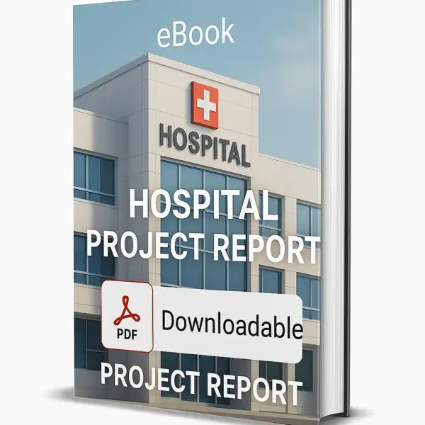3D-rendered eBook cover for "Hospital Project Report." The cover shows a modern hospital building with a prominent red medical cross symbol, representing healthcare services, against a clean white background. The title text reads “eBook HOSPITAL PROJECT REPORT” in bold white font, and a PDF icon with the word “Downloadable” is displayed at the bottom.