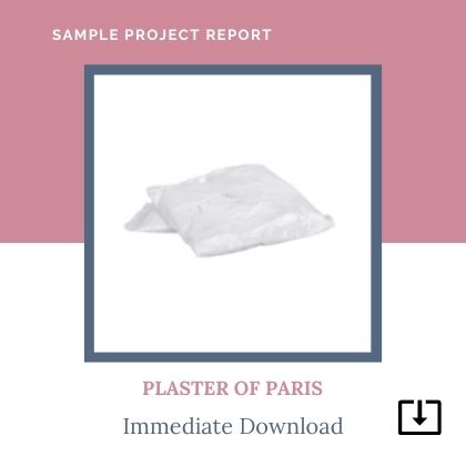 Plaster of Paris Manufacturing business sample Project Report Format