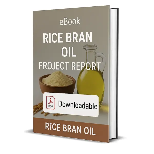 3D-rendered eBook cover for "Rice Bran Oil Project Report." The cover shows rice grains, rice bran, and a glass container filled with golden rice bran oil against a clean white background. The title text reads “eBook RICE BRAN OIL PROJECT REPORT” in bold white font, and a PDF icon with the word “Downloadable” is displayed at the bottom.