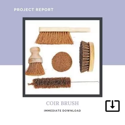 COIR BRUSH MANUFACTURING SAMPLE PROJECT REPORT FORMAT