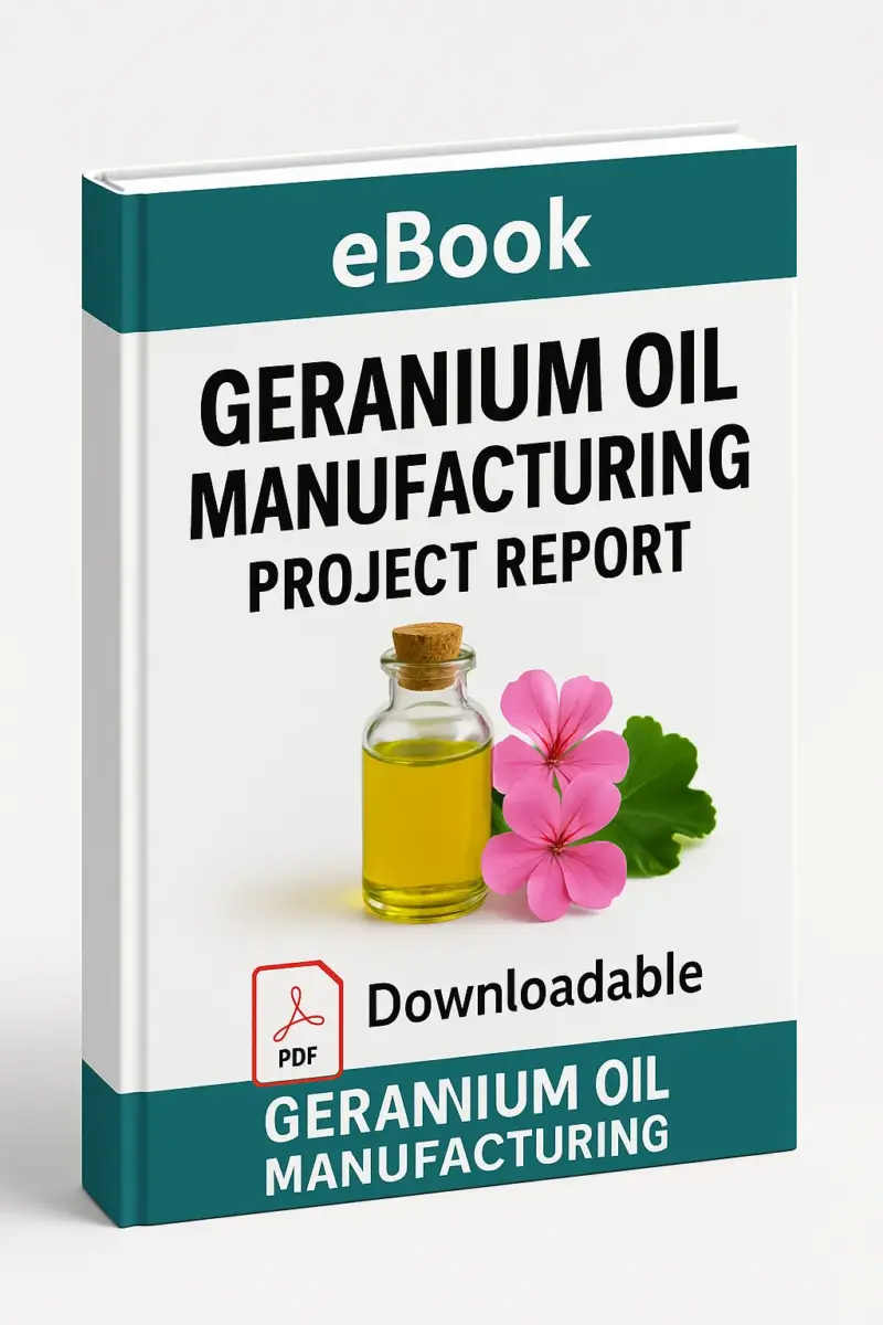 3D-rendered eBook cover for "Geranium Oil Manufacturing Project Report." The cover shows fresh pink geranium flowers alongside a glass bottle filled with essential oil, set against a clean white background. The title text reads “eBook GERANIUM OIL MANUFACTURING PROJECT REPORT” in bold font, and a PDF icon with the word “Downloadable” is displayed at the bottom.