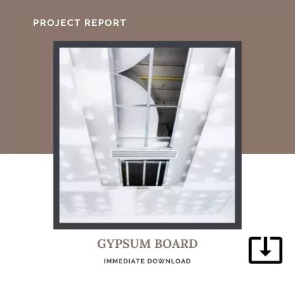 Gypsum board MANUFACTURING SAMPLE PROJECT REPORT FORMAT