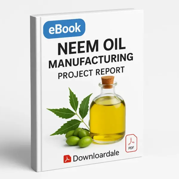 3D-rendered eBook cover for "Neem Oil Manufacturing Project Report." The cover shows neem leaves, neem seeds, and a glass bottle filled with neem oil, all placed neatly against a clean white background. The title text reads “eBook NEEM OIL MANUFACTURING PROJECT REPORT” in bold font, and a PDF icon with the word “Downloadable” is displayed at the bottom.