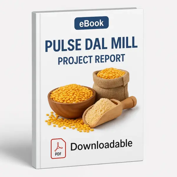 3D-rendered eBook cover for "Pulse Dal Mill Project Report." The cover shows various types of pulses and dals such as lentils, chickpeas, and beans, neatly displayed in bowls and sacks against a clean white background. The title text reads “eBook PULSE DAL MILL PROJECT REPORT” in bold font, and a PDF icon with the word “Downloadable” is displayed at the bottom.