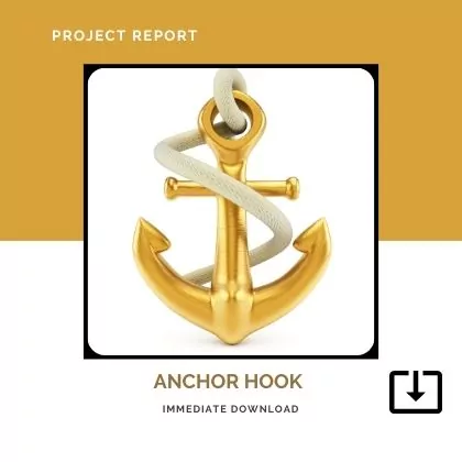 Anchor HOOK Manufacturing Project Report Sample Format