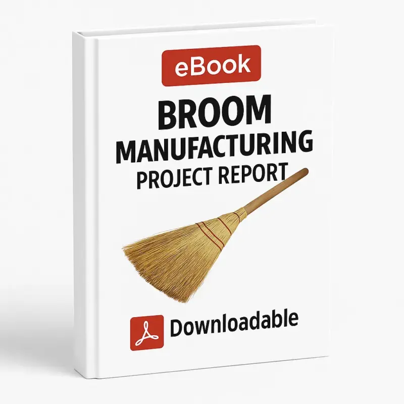 3D-rendered eBook cover for "Broom Manufacturing Project Report" with a white background. The cover includes a red "eBook" label at the top, bold black title text, an image of a traditional straw broom in the center, and a red Adobe PDF icon with the word "Downloadable" at the bottom.