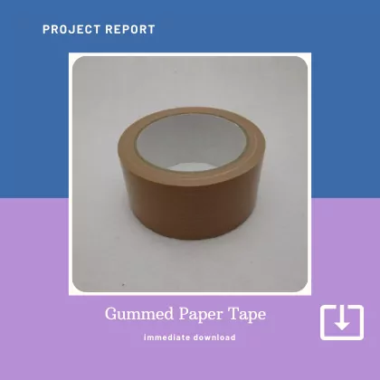 Gummed Paper Tape Manufacturing Project Report Sample Format PDF