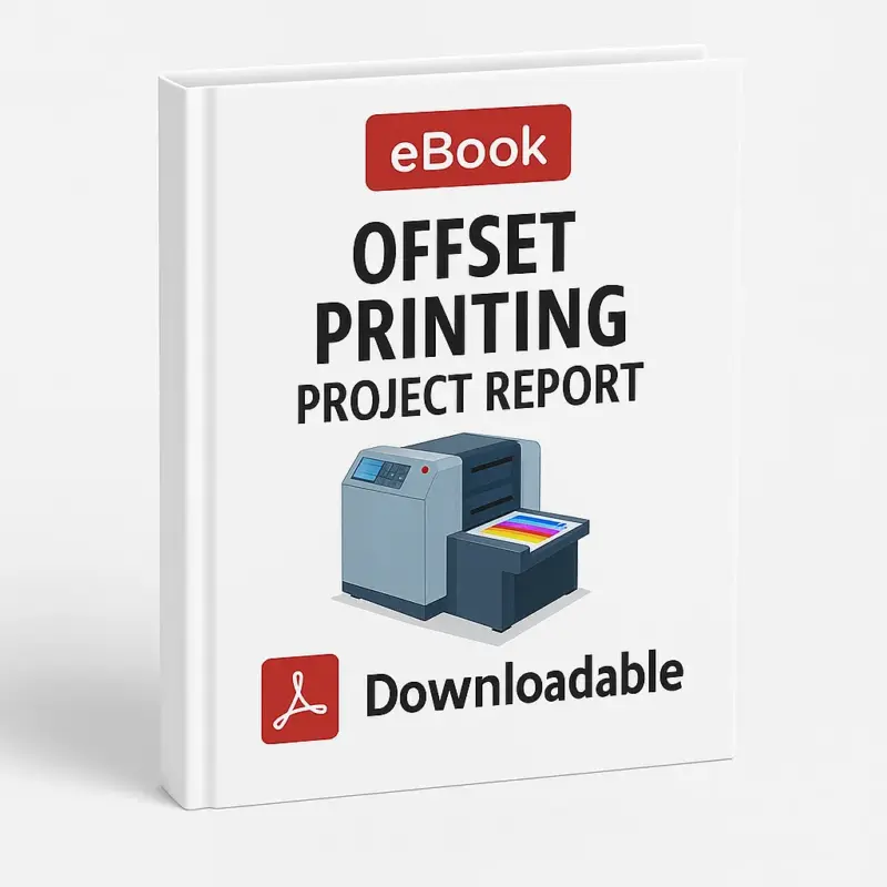 3D eBook cover mockup of Offset Printing Project Report with bold black title, an illustration of an offset printing press showing colorful paper output in the center, a red PDF icon, and the word Downloadable on a clean white background.