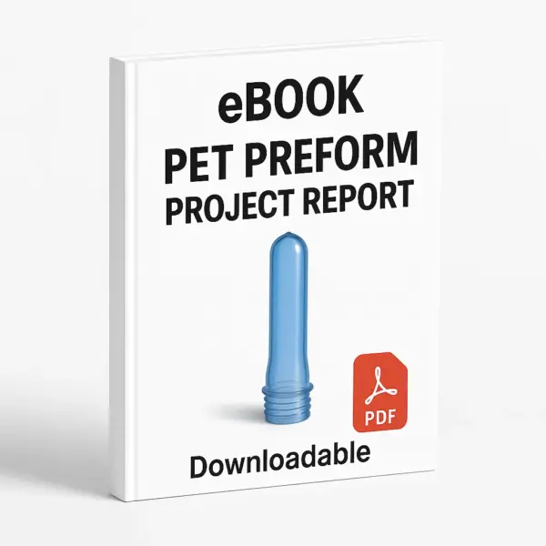3D eBook cover mockup of “PET Preform Project Report” with a realistic blue PET preform in the center, white background, red PDF icon at the bottom right, the word “Downloadable” below, and the text “eBook” written at the top with a slight right-side angle showing the spine.