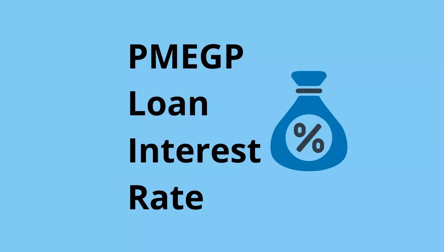 PMEGP Loan Interest Rate