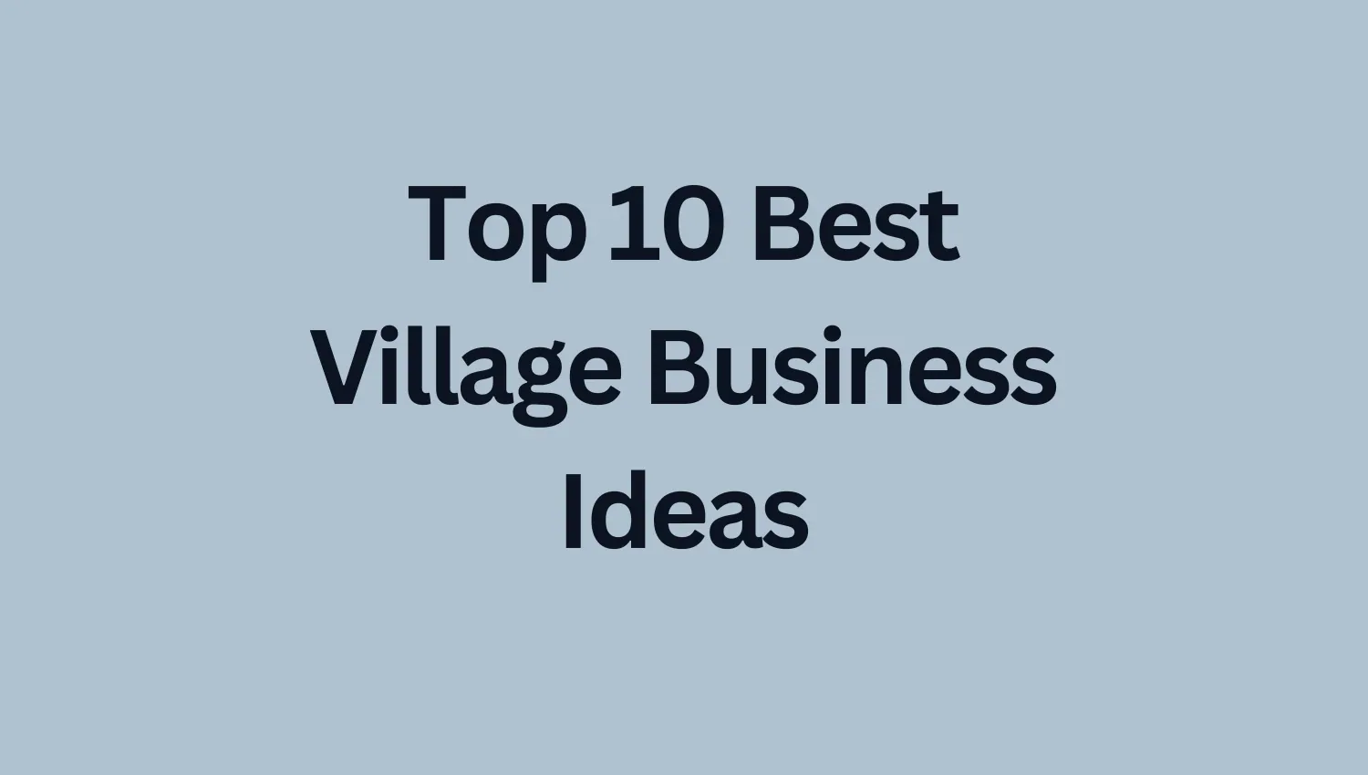Top 10 Best Village Business Ideas in india
