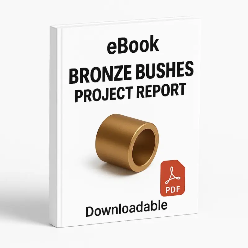 3D eBook cover mockup of “Bronze Bushes Project Report” with a realistic bronze cylindrical bush in the center, white background, red PDF icon at the bottom right, the word “Downloadable” below, and small text “eBook” written at the top, shown at a slight right-side angle revealing the spine.