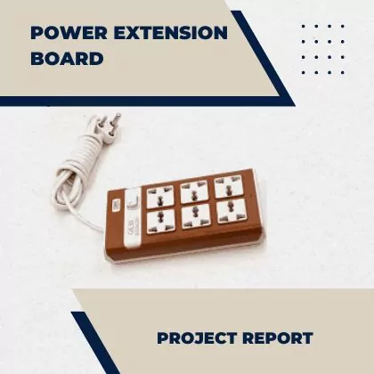 POWER EXTENSION BOARD PROJECT REPORT