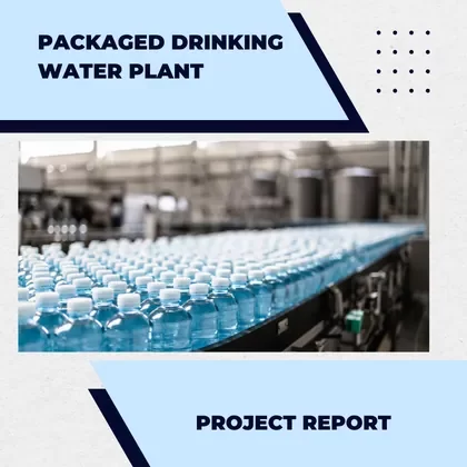 PACKAGED DRINKING WATER PLANT PROJECT REPORT