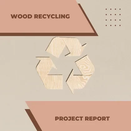 Wood Recycling Business Project Report