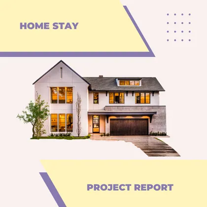 HOME STAY PROJECT REPORT