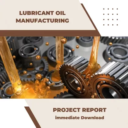 Lubricant Oil Project Report