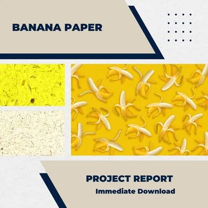 Banana Paper Making Project Report PDF and Business Plan for Setup Plant in India