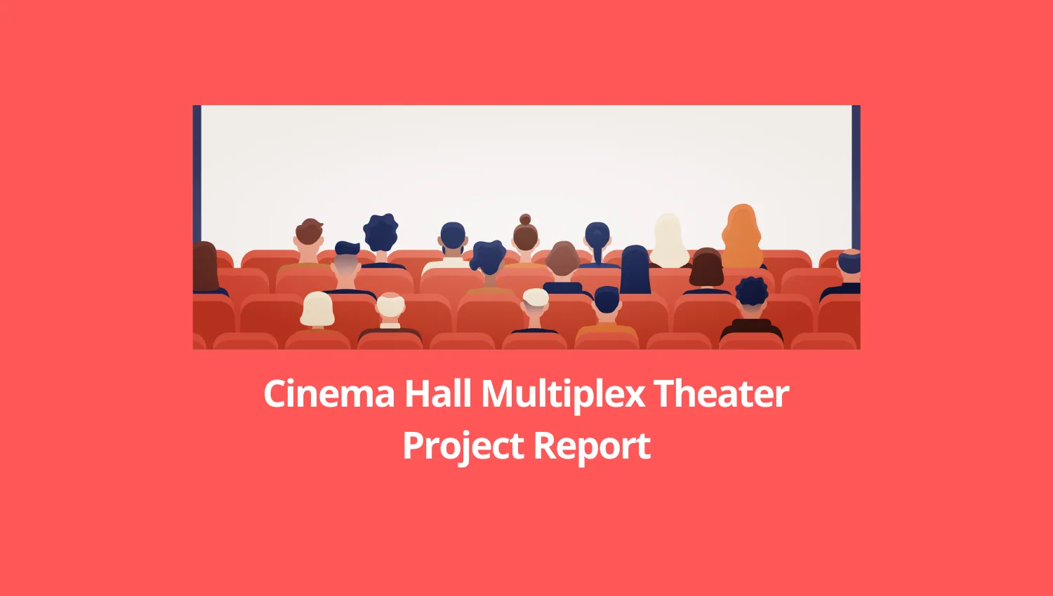 Cinema Hall Multiplex Theater Project Report and Business Plan for Setup in India