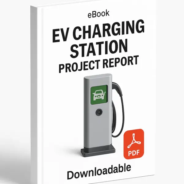 3D eBook cover mockup of “EV Charging Station Project Report” with a realistic electric vehicle charging station in the center, white background, small “eBook” text at the top, red PDF icon at the bottom right, and the word “Downloadable” written below, shown at a slight right-side angle revealing the book spine.