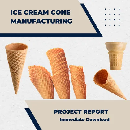 Ice Cream Cone Manufacturing Plant Project Report PDF and Business Plan