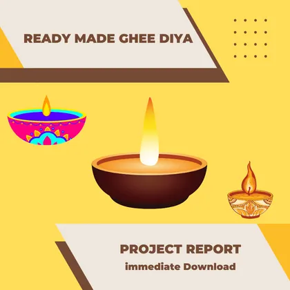 Ready Made Ghee Diya Making Business Project Report PDF and Business Plan
