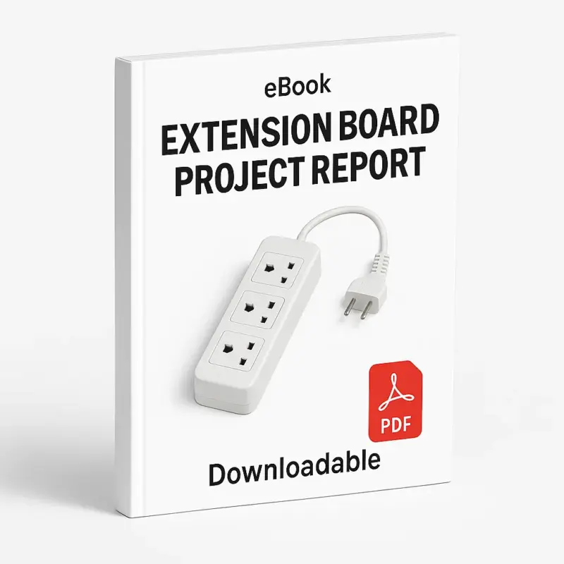 3D eBook cover mockup of “Extension Board Project Report” featuring a realistic white electrical extension board with multiple sockets and plug in the center, clean white background, small “eBook” text at the top, red PDF icon at the bottom right, and the word “Downloadable” written below, shown at a slight right-side angle revealing the book spine.
