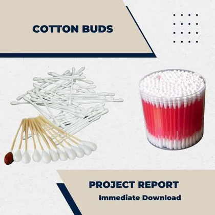 Cotton Buds Project Report for Plant Setup in India