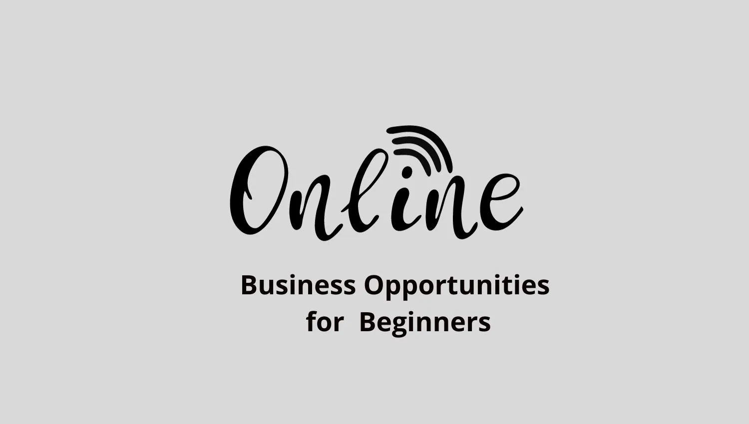 Online Business Opportunities for Beginners in India