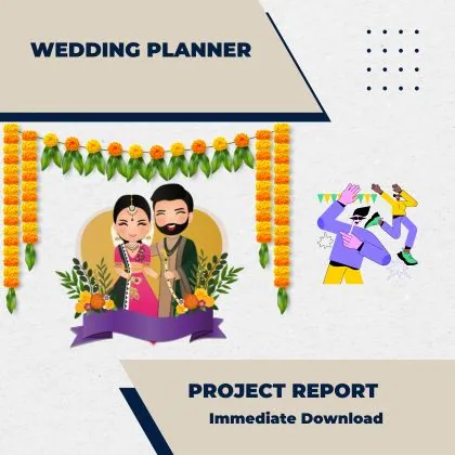 Wedding Planner Business Project Report and Business Plan for Service Unit in India