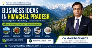 Business Ideas in Himachal Pradesh feature image with CA Manish Gugliya highlighting profitable tourism, agriculture, manufacturing, and startup opportunities.