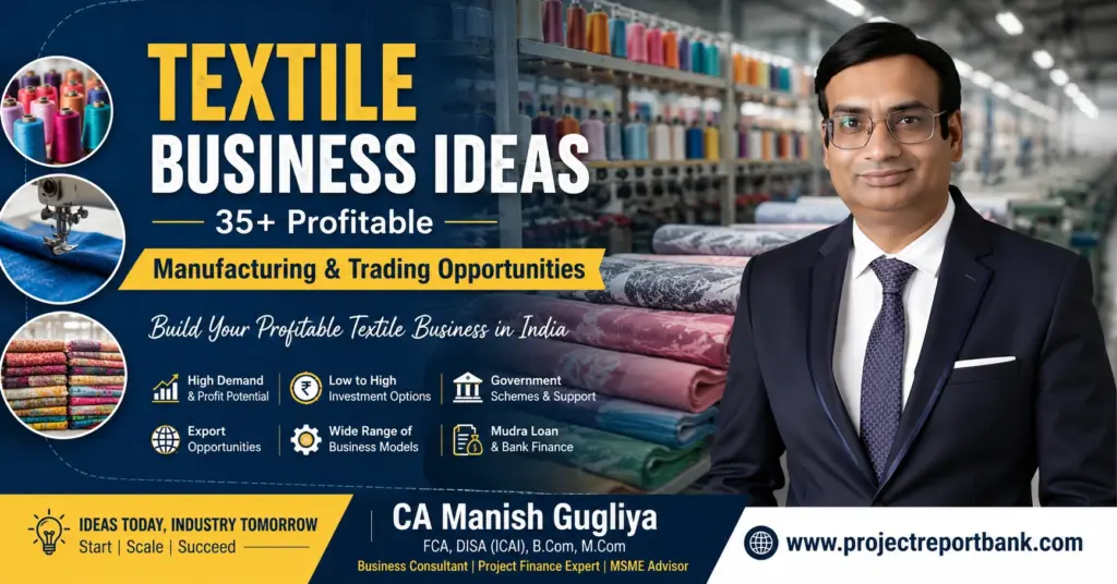 Textile Business Ideas in India by CA Manish Gugliya featuring profitable textile manufacturing and trading opportunities
