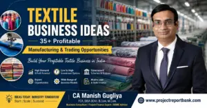 Textile Business Ideas in India by CA Manish Gugliya featuring profitable textile manufacturing and trading opportunities
