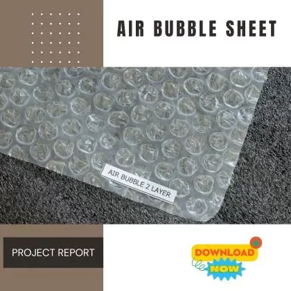 Air Bubble Sheet Project Report