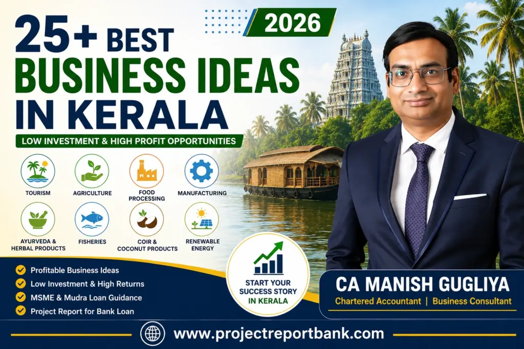 25+ Best Business Ideas in Kerala 2026 by CA Manish Gugliya – Low Investment & High Profit Business Opportunities