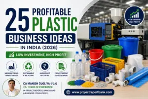 25 profitable plastic business ideas in India featuring plastic manufacturing machine, PET bottles, PVC pipes, recycling products, and CA Manish Gugliya with ProjectReportBank.com