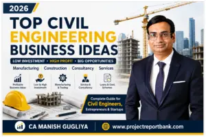 Top Civil Engineering Business Ideas in India 2026 featured image showing CA Manish Gugliya with construction site, cranes, and infrastructure development background for entrepreneurs and civil engineers.