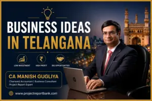 Business Ideas in Telangana 2026 featured image with CA Manish Gugliya showcasing profitable business opportunities, startup ideas, MSME businesses, and investment opportunities in Telangana.