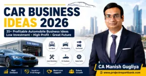 Car Business Ideas 2026 feature image showing CA Manish Gugliya with profitable automobile business opportunities including car wash, car detailing, EV business, auto workshop, car rental, and spare parts business in India.