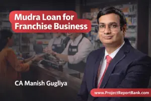 Mudra loan for franchise business in India – CA Manish Gugliya guiding entrepreneurs on franchise loan approval under PMMY scheme